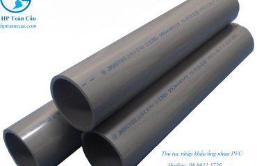 Thủ tục nhập khẩu ống nhựa PVC