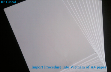 Import Procedure into Vietnam of A4 paper