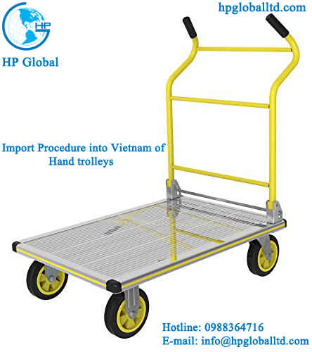 Import Procedure into Vietnam of Hand trolleys
