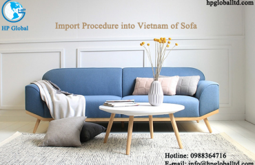 Import Procedure into Vietnam of Sofa