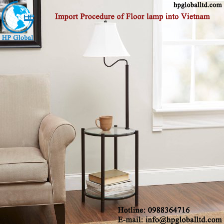 Import Procedure of Floor lamp into Vietnam