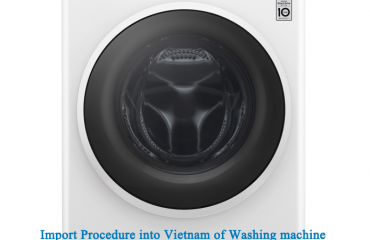 Import Washing machine into Vietnam
