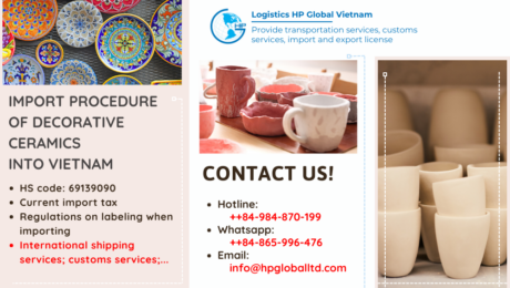 Import duty and procedures decorative ceramics Vietnam