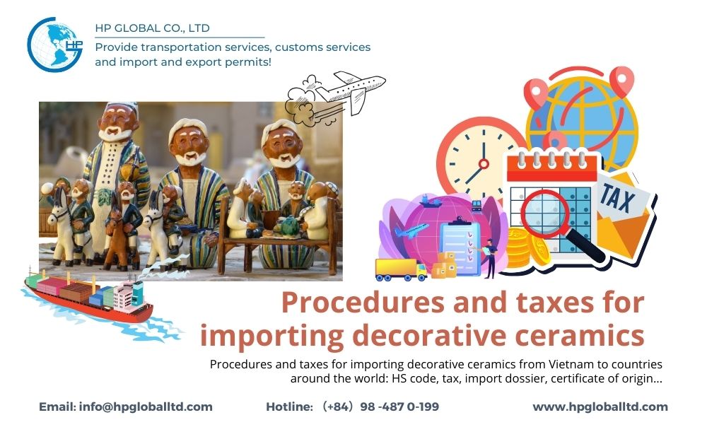 Import duty and procedures for decorative ceramics to Vietnam