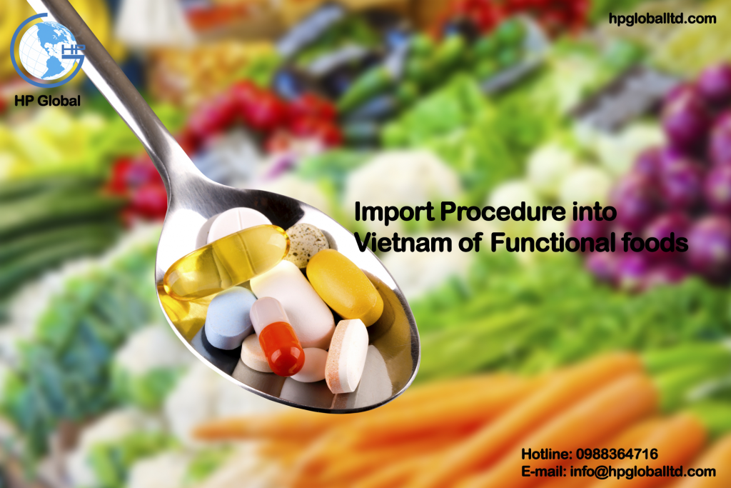 Import Procedure into Vietnam of Functional foods