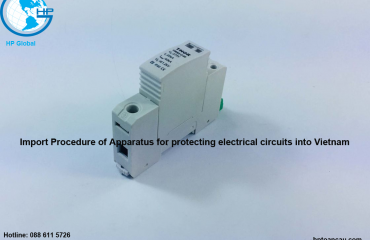 Import Procedure of Apparatus for protecting electrical circuits into Vietnam 