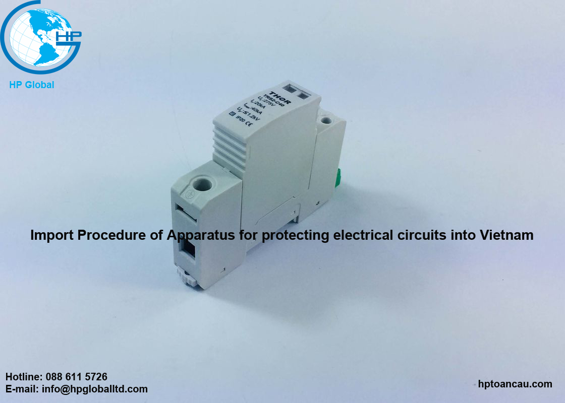 Import Procedure of Apparatus for protecting electrical circuits into Vietnam 