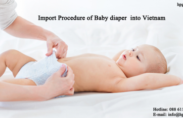 Import Procedure of Baby diaper into Vietnam