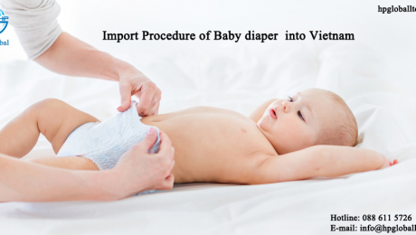 Import Procedure of Baby diaper into Vietnam