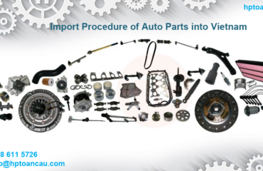 Import Procedure of Auto Parts into Vietnam 