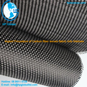 Import Procedure of Carbon fiber woven fabric into Vietnam 
