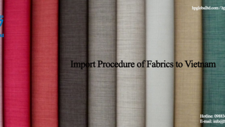 Import Procedure of Fabrics to Vietnam