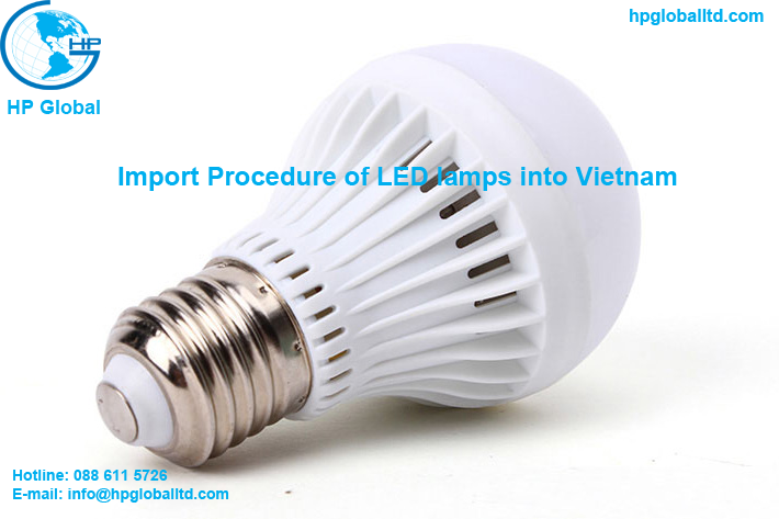 Import Procedure of LED lamps into Vietnam