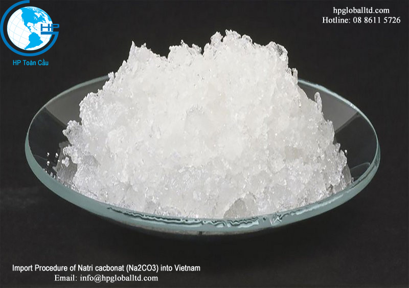 Import Procedure of Natri cacbonat (Na2CO3) into Vietnam 