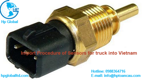 Import Procedure of Sensors for truck into Vietnam