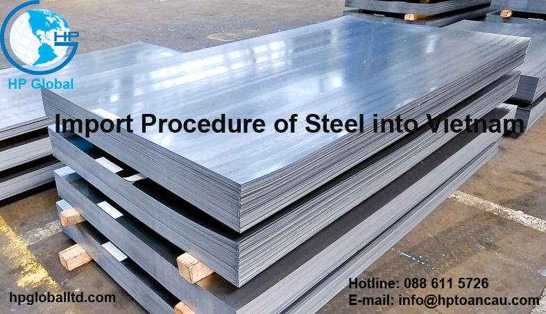 Import Procedure of Steel into Vietnam