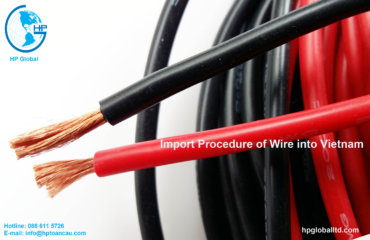 Import Procedure of Wire into Vietnam 