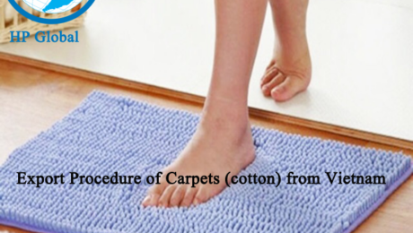 Export Procedure of Carpets (cotton) from Vietnam