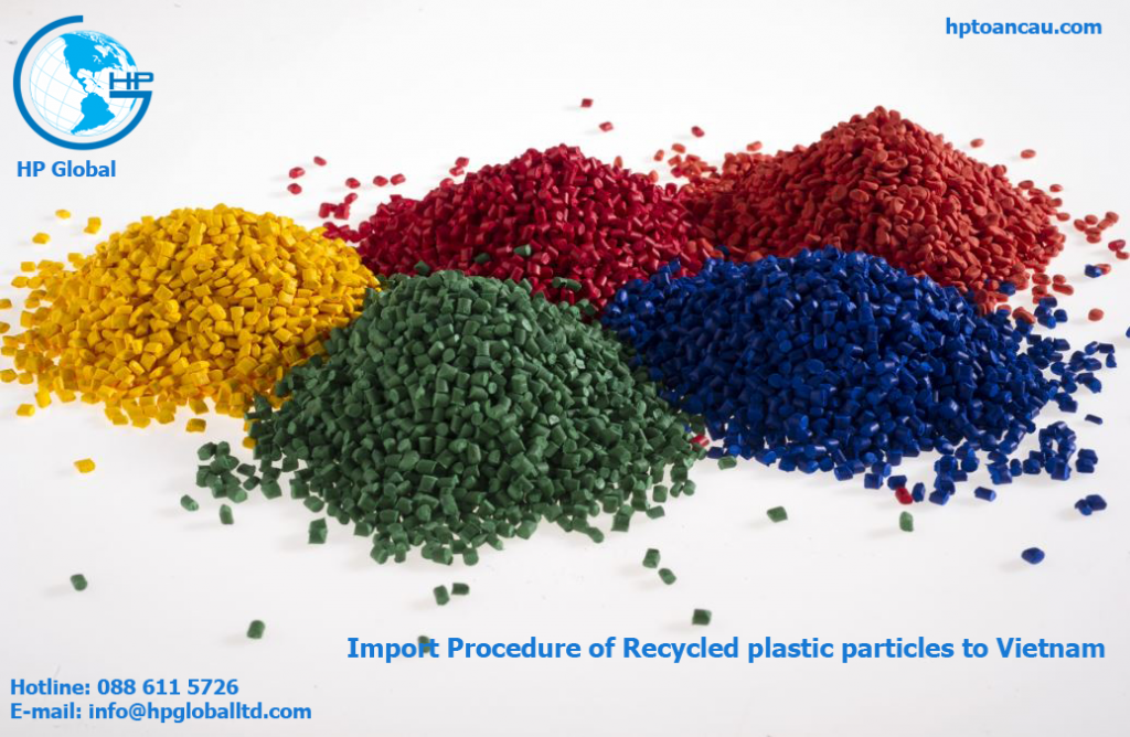 Import duty and procedures for Recycled plastic particles to Vietnam