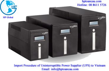 Import Procedure of Uninterruptible Power Supplier (UPS) to Vietnam