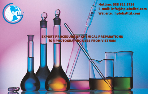 Export Procedure of Chemical preparations for photographic uses from Vietnam 