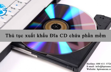 Thủ tục xuất khẩu Đĩa CD chứa phần mềm