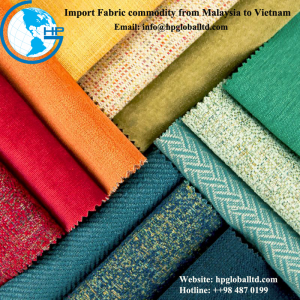 Import Fabric commodity from Malaysia to Vietnam