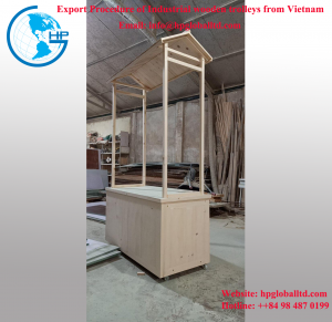 Export Procedure of Industrial wooden trolleys from Vietnam