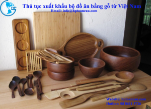 thủ tục xuất khẩu bộ đồ ăn bằng gỗ từ Việt Nam