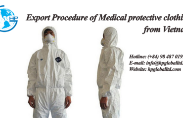 Export Procedure of Medical protective clothing from Vietnam