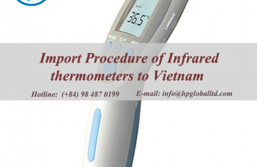 Import Procedure of Infrared thermometers to Vietnam
