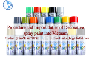 Procedure and Import duties of Decorative spray paint into Vietnam