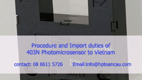 procedure and import duties of 403N Photomicrosensor to Vietnam