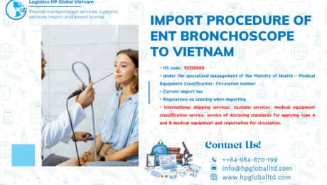 Import duty and procedures ENT bronchoscope Vietnam