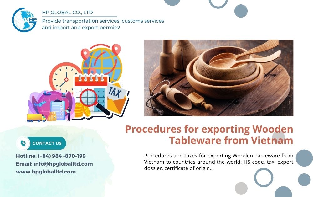 Freight and duty to export Wooden tableware from Vietnam