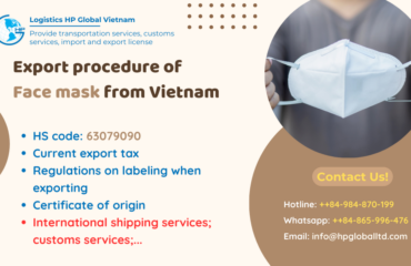 Procedures, duty and freight for exporting Face mask from Vietnam