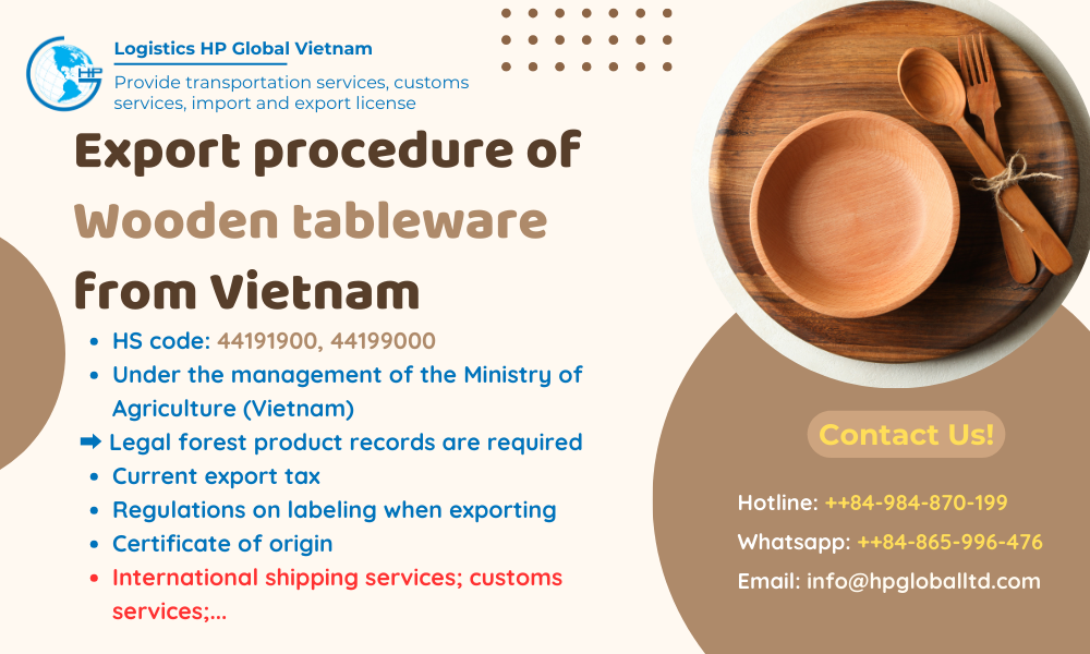 Procedures, duty and freight for exporting Wooden tableware from Vietnam