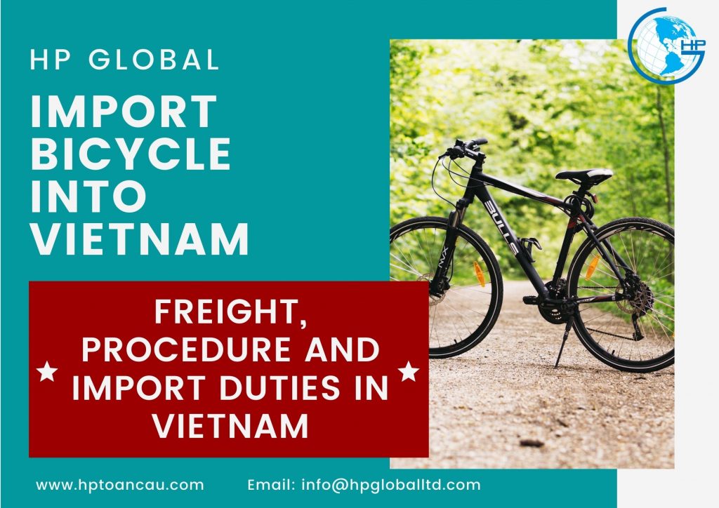 Import bicycle into Vietnam Freight, procedure and import duties in Vietnam