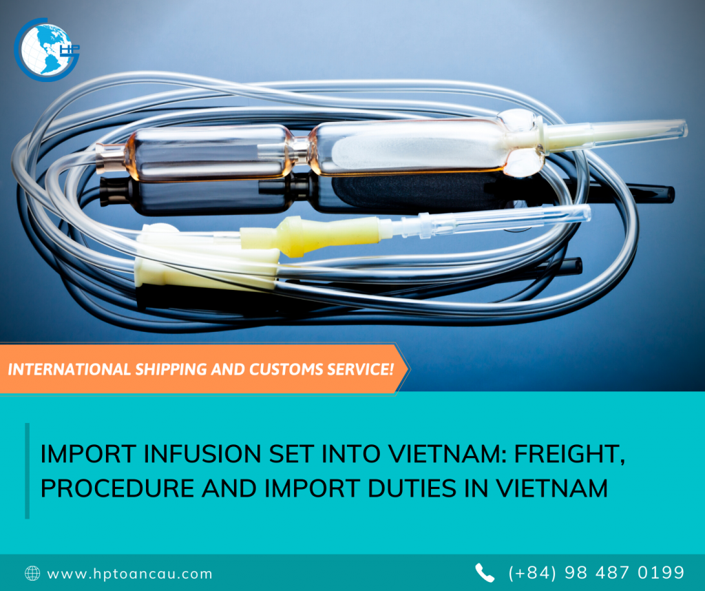 Import infusion set Into Vietnam