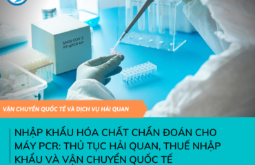 nhập khẩu Hóa chất chẩn đoán cho máy PCR