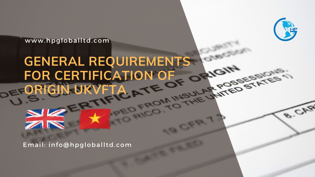 General requirements for certification of origin 