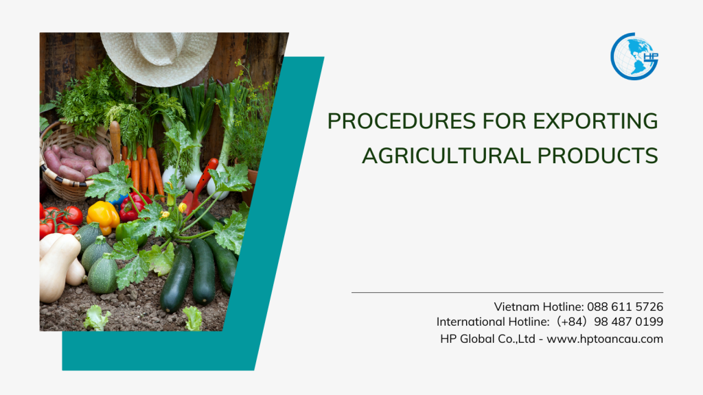 Procedures for exporting agricultural products from Vietnam