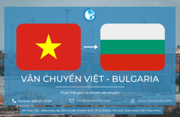 HP Toàn Cầu - Dịch vụ vận chuyển hàng hóa sang Bulgaria