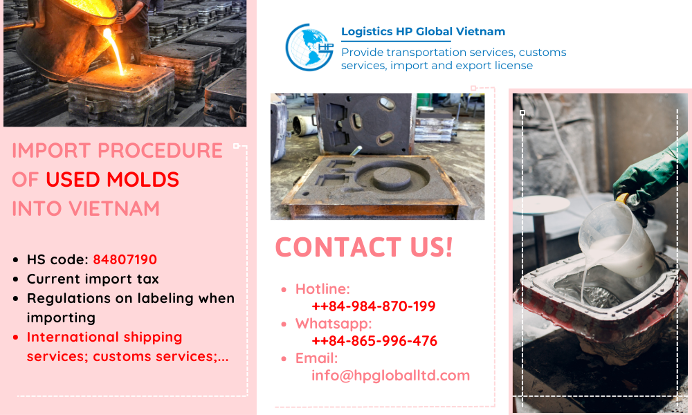 Import duty and procedures Used molds Vietnam