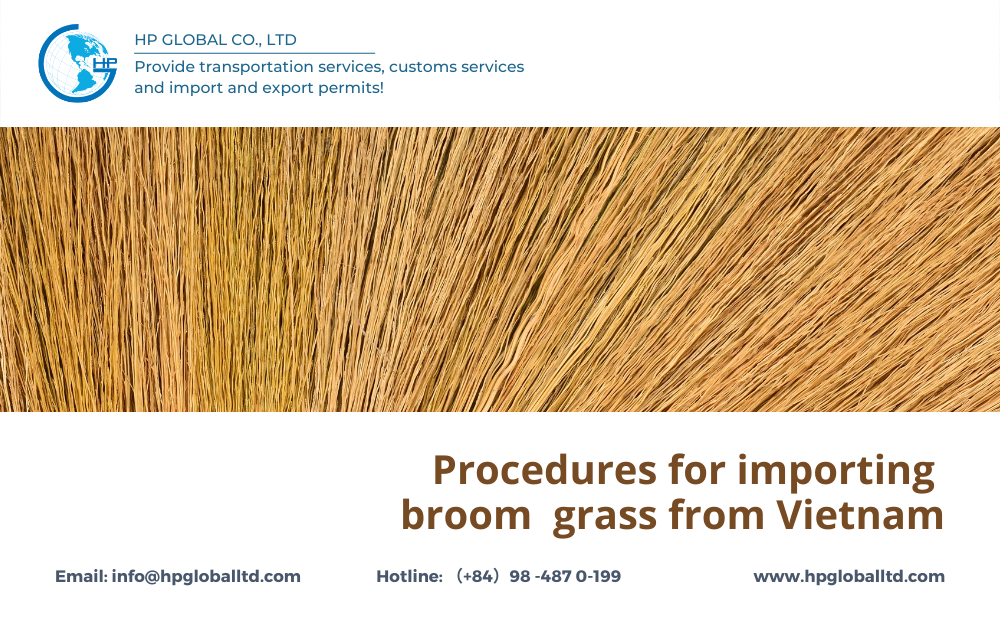 Procedures for exporting broom grass from Vietnam