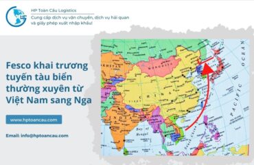 Fesco khai trương tuyến tàu biển thường xuyên từ Việt Nam sang Nga