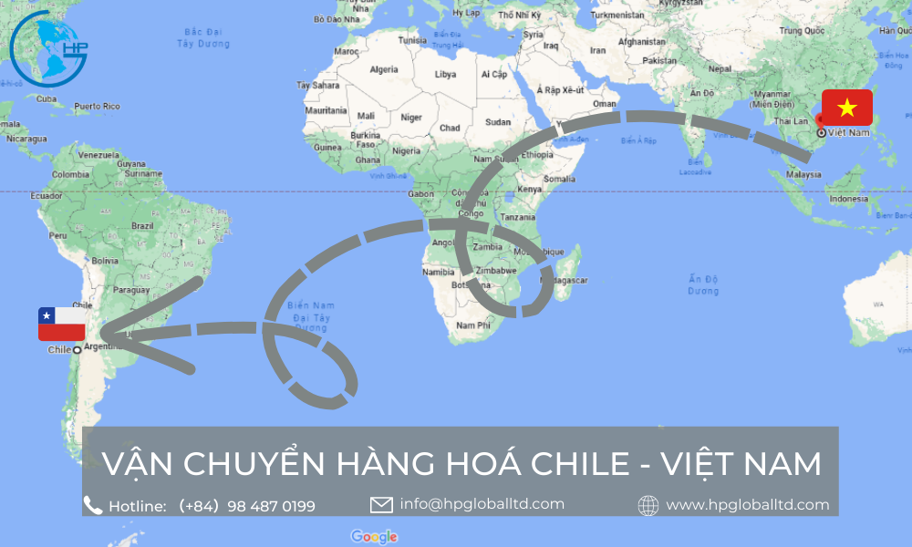 Vận Chuyển Hàng Hóa Nhập Khẩu Từ Chile – Logistics HP Toàn Cầu