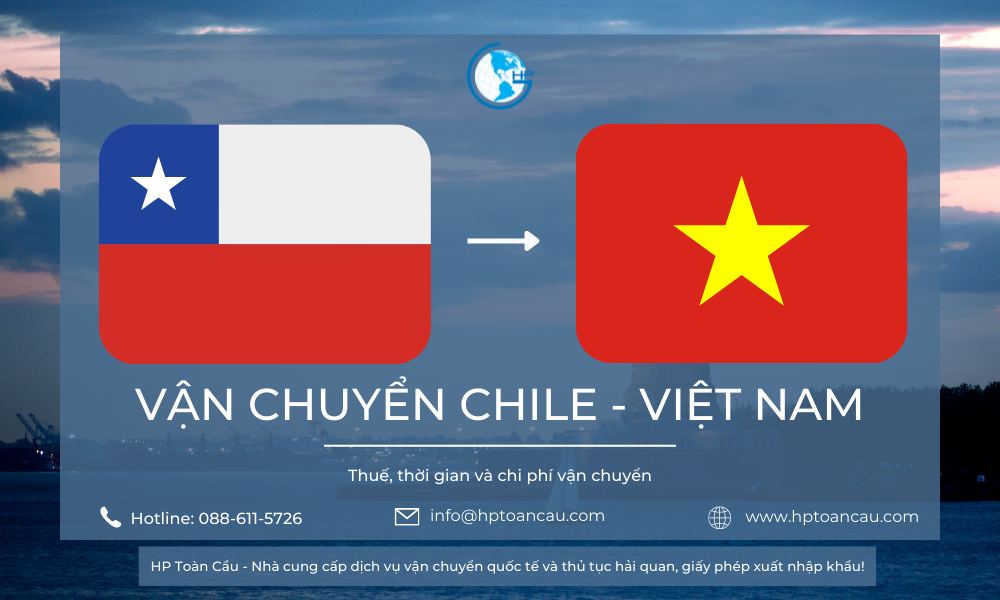Giá vận chuyển hàng hóa nhập khẩu Chile – Việt Nam