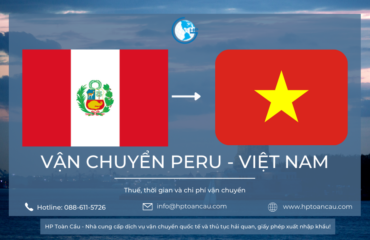Giá vận chuyển hàng hóa nhập khẩu Peru – Việt Nam