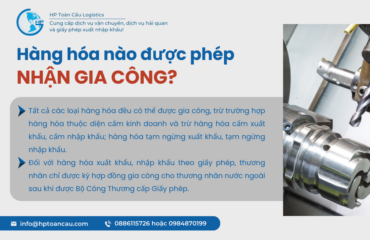 Hàng hóa nào được phép nhận gia công